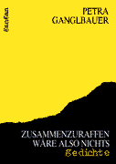 Zusammenzuraffen waere also nichts